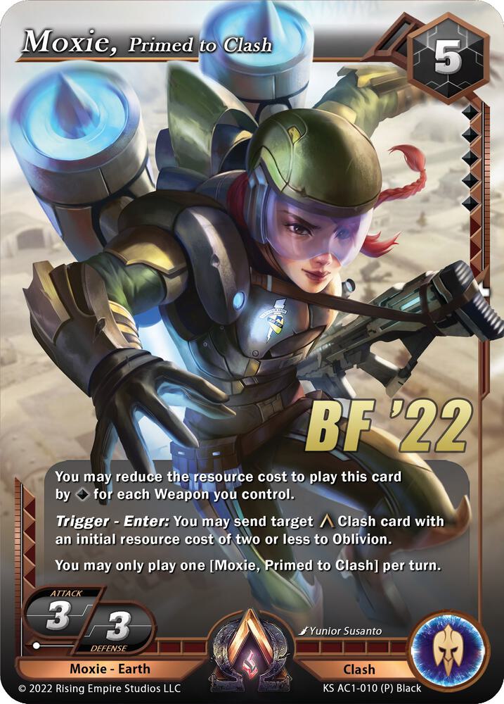 Moxie, Primed to Clash (Black Friday Promo), The Awakening (Kickstarter) KS AC1-010