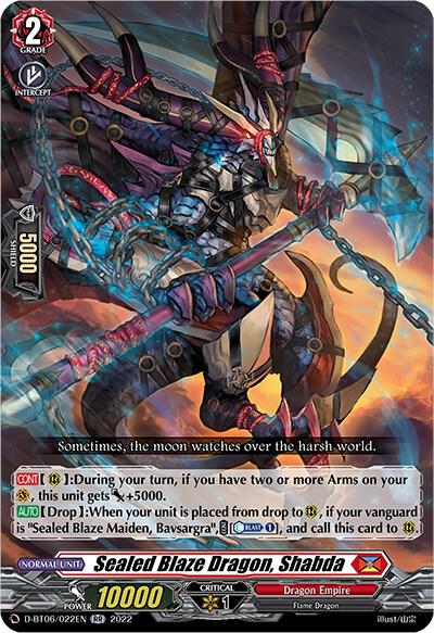 Sealed Blaze Dragon, Shabda, D-BT06: Blazing Dragon Reborn D-BT06/022EN