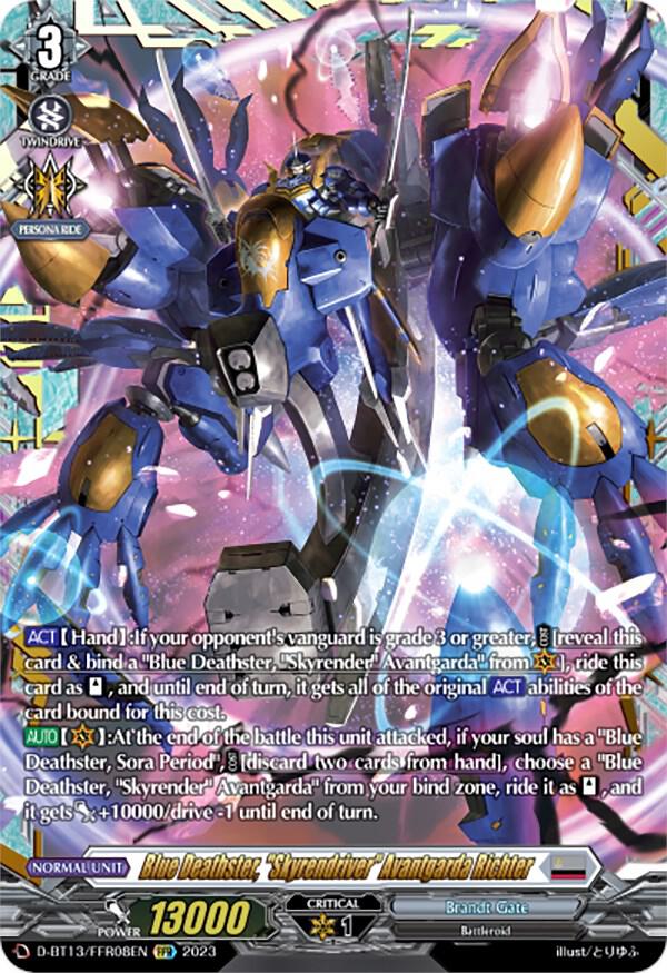 Blue Deathster, "Skyrendriver" Avantgarda Richter (FFR), D-BT13: Flight of Chakrabarthi D-BT13/FRR08EN