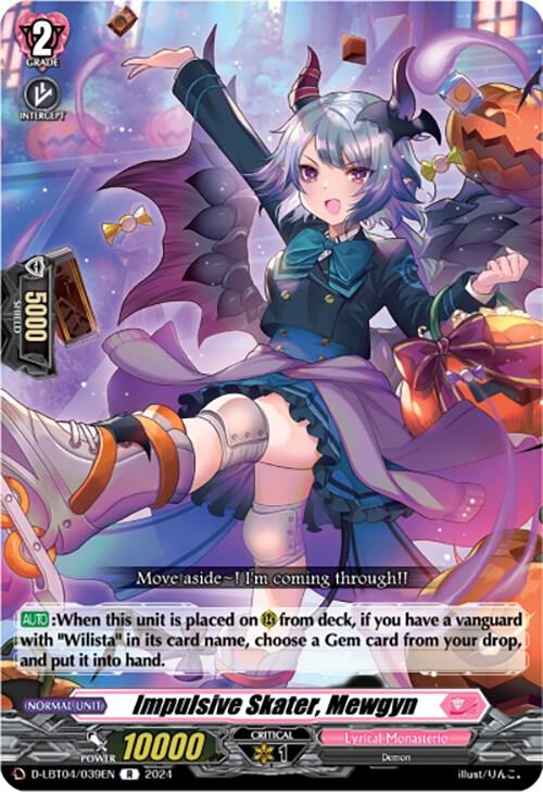 Impulsive Skater, Mewgyn, D-LBT04: Lyrical Monasterio ~Trick or Trick!~ D-LBT04/039EN