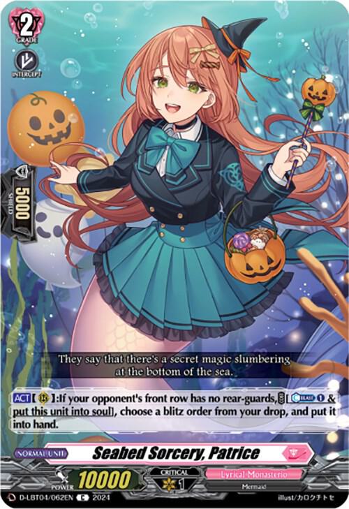 Seabed Sorcery, Patrice, D-LBT04: Lyrical Monasterio ~Trick or Trick!~ D-LBT04/062EN