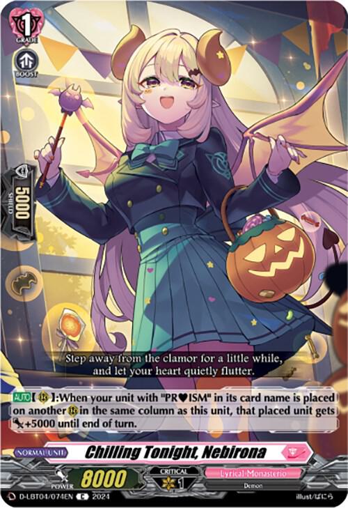 Chilling Tonight, Nebirona, D-LBT04: Lyrical Monasterio ~Trick or Trick!~ D-LBT04/074EN