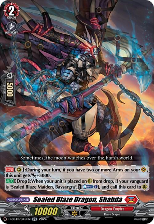 Sealed Blaze Dragon, Shabda, D-SS12: Triple Drive Booster D-SS12/049EN