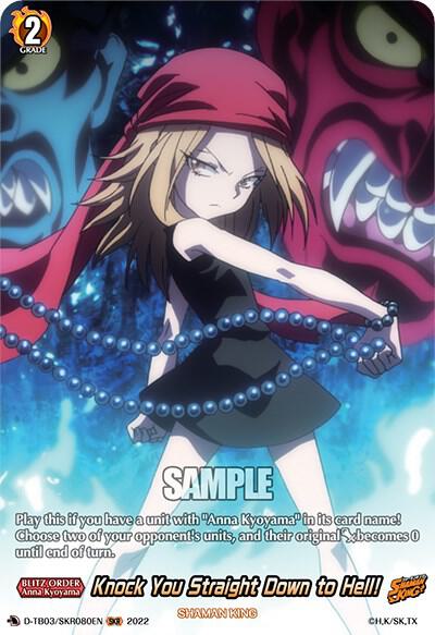 Knock You Straight Down to Hell! (SKR), D-TB03: Shaman King D-TB03/SKR080EN