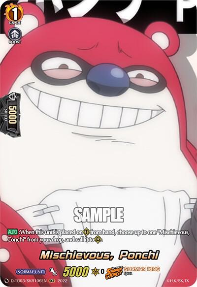 Mischievous, Ponchi (SKR), D-TB03: Shaman King D-TB03/SKR106EN