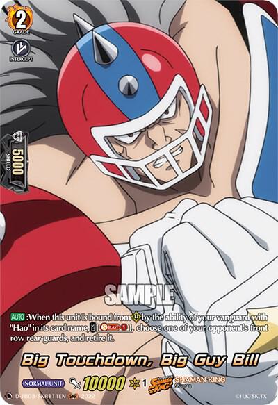Big Touchdown, Big Guy Bill (SKR), D-TB03: Shaman King D-TB03/SKR114EN