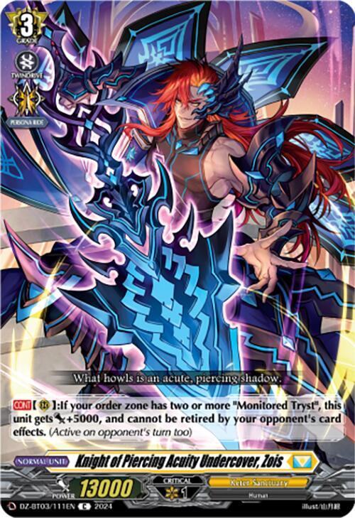 Knight of Piercing Acuity Undercover, Zois, DZ-BT03: Dimensional Transcendence DZ-BT03/111EN