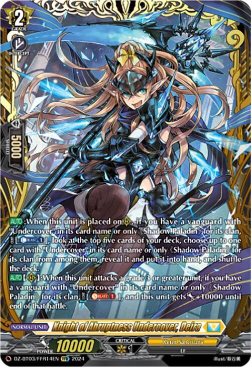 Knight of Abruptness Undercover, Deira (FFR), DZ-BT03: Dimensional Transcendence DZ-BT03/FFR14EN