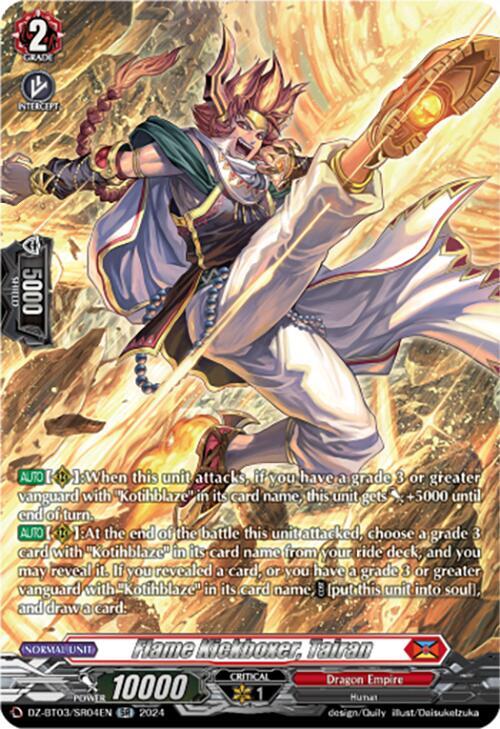 Flame Kickboxer, Tairan (SR), DZ-BT03: Dimensional Transcendence DZ-BT03/SR04EN