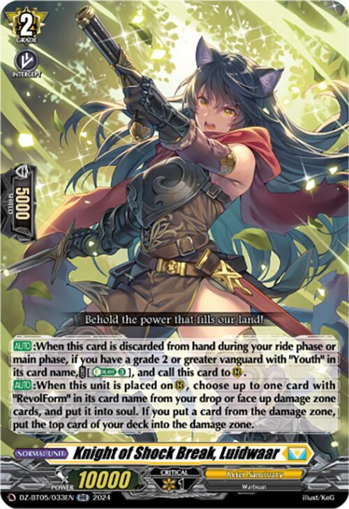 Knight of Shock Break, Luidwaar, DZ-BT05: Omniscient Awakening DZ-BT05/033EN