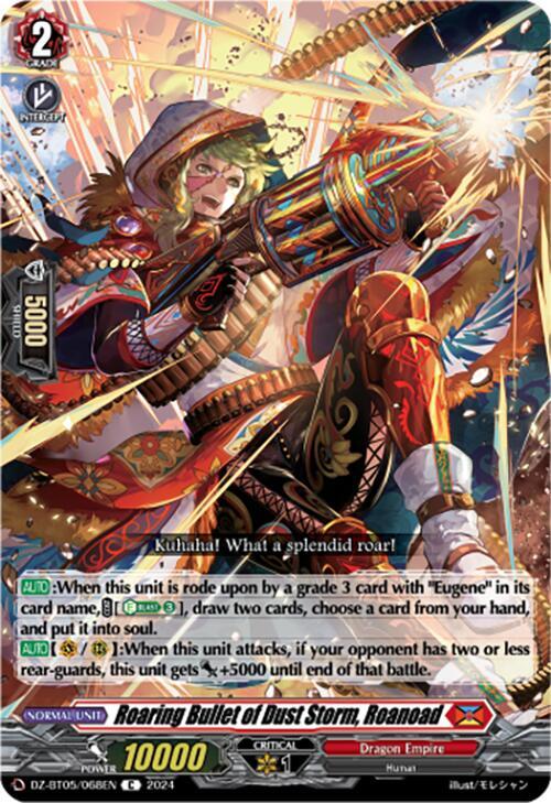 Roaring Bullet of Dust Storm, Roanoad, DZ-BT05: Omniscient Awakening DZ-BT05/068EN
