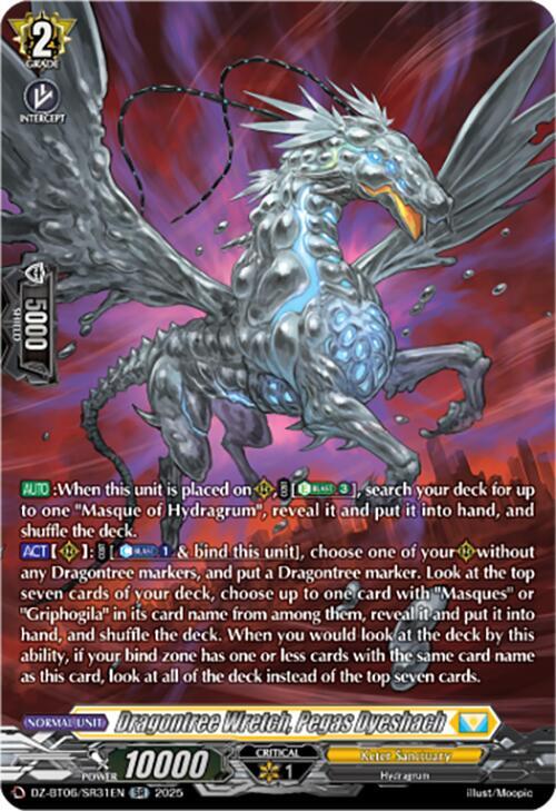 Dragontree Wretch, Pegas Dyeshach (SR), DZ-BT06: Generation Dragenesis DZ-BT06/SR31EN