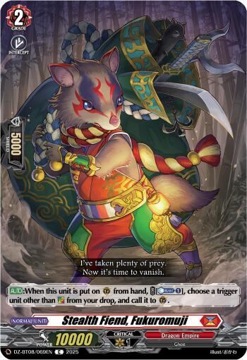 Stealth Fiend, Fukuromuji, DZ-BT08: Knights 0f Rebirth DZ-BT08/069EN