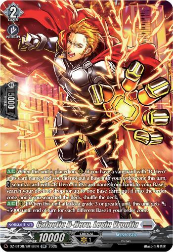 Galactic B-Hero, Levin Vrontia (SR), DZ-BT08: Knights 0f Rebirth DZ-BT08/SR18EN