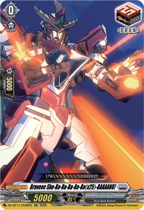 Braveee Shu-Ba-Ba-Ba-Ba-Ba(x25)-BAAAANG!, DZ-BT11: Symphony of Might & Bloom DZ-BT11/EX30EN