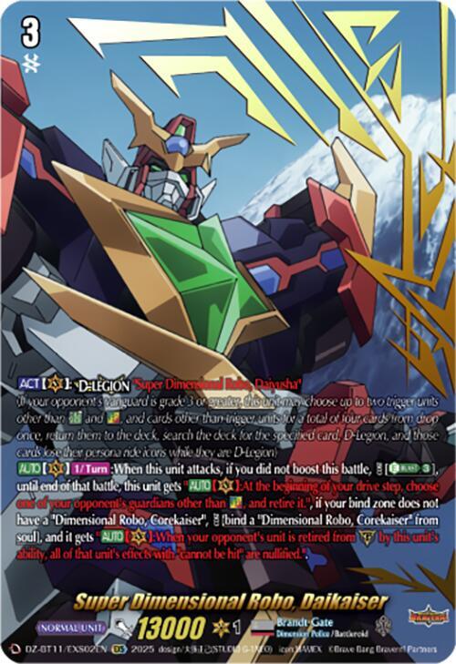 Super Dimensional Robo, Daikaiser, DZ-BT11: Symphony of Might & Bloom DZ-BT11/EXS02EN