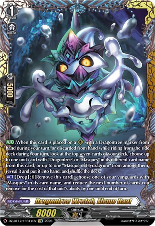 Dragontree Wretch, Eleme Daat (FFR), DZ-BT12: Chasm of Lost Souls DZ-BT12/FFR17EN