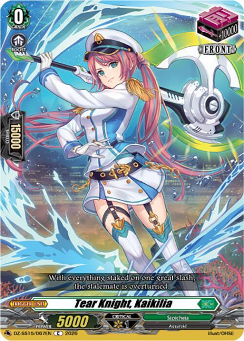Tear Knight, Kaikilia, DZ-SS15: The Legendary Vanguards DZ-SS15/067EN