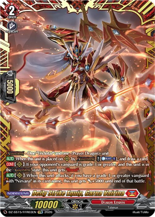 Deity Strike Equip, Garna Vairina (FFR), DZ-SS15: The Legendary Vanguards DZ-SS15/FFR03EN