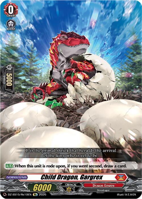 Child Dragon, Gargrex, DZ-SS15: The Legendary Vanguards DZ-SS15/Re10EN