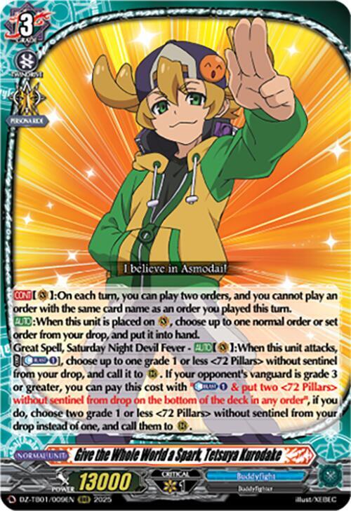 Give the Whole World a Spark, Tetsuya Kurodake, DZ-TB01: Future Card Buddyfight DZ-TB01/009EN
