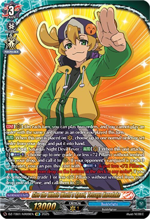 Give the Whole World a Spark, Tetsuya Kurodake (KR), DZ-TB01: Future Card Buddyfight DZ-TB01/KR09EN