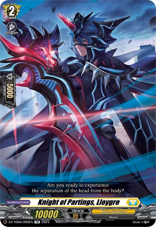 Knight of Partings, Lloygre, DZ-TD04: Start Up Trial Deck "Keter Sanctuary" DZ-TD04/009EN