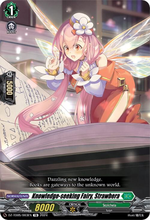Knowledge-seeking Fairy, Strawbera, DZ-TD05: Start Up Trial Deck "Stoicheia" DZ-TD05/003EN