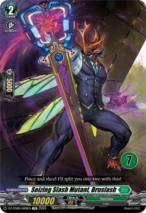 Seizing Slash Mutant, Bruslash (7), DZ-TD05: Start Up Trial Deck "Stoicheia" DZ-TD05/009EN
