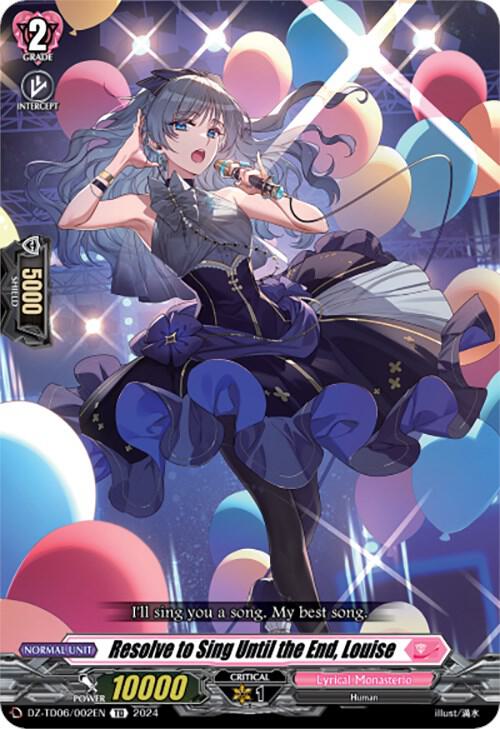 Resolve to Sing Until the End, Louise, DZ-TD06: Start Up Trial Deck "Lyrical Monasterio" DZ-TD06/002EN