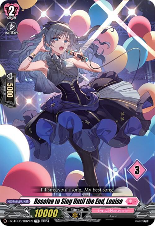 Resolve to Sing Until the End, Louise (3), DZ-TD06: Start Up Trial Deck "Lyrical Monasterio" DZ-TD06/002EN