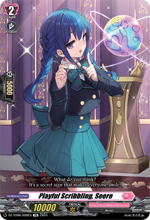 Playful Scribbling, Seere, DZ-TD06: Start Up Trial Deck "Lyrical Monasterio" DZ-TD06/008EN
