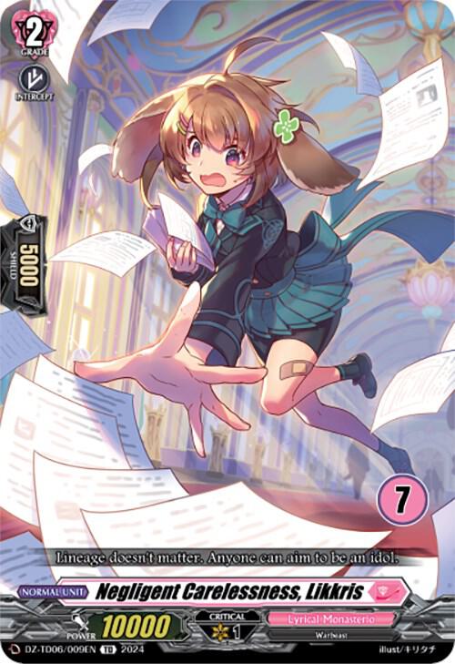 Negligent Carelessness, Likkris (7), DZ-TD06: Start Up Trial Deck "Lyrical Monasterio" DZ-TD06/009EN