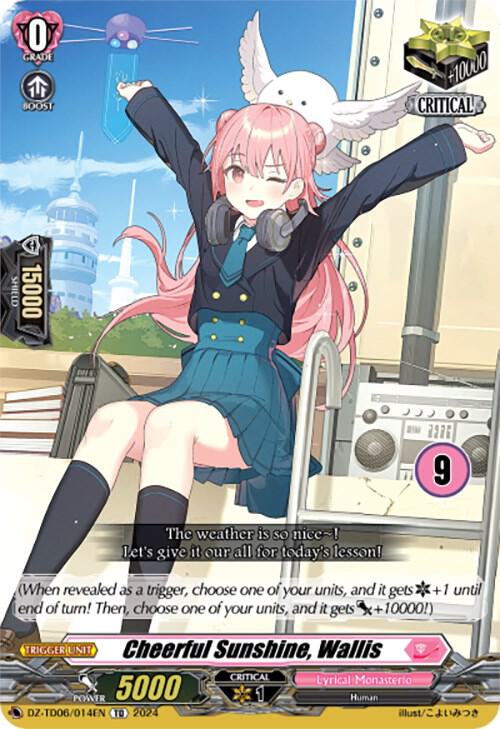 Cheerful Sunshine, Wallis (9), DZ-TD06: Start Up Trial Deck "Lyrical Monasterio" DZ-TD06/014EN
