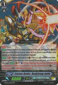 Extreme Battler, Headstrong-battle, G-BT06: Transcension of Blade & Blossom G-BT06/014EN
