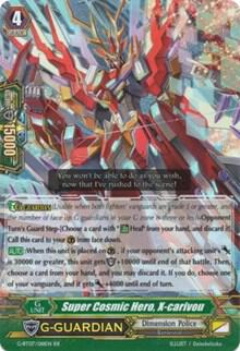 Super Cosmic Hero, X-carivou, G-BT07: Glorious Bravery of Radiant Sword G-BT07/018EN