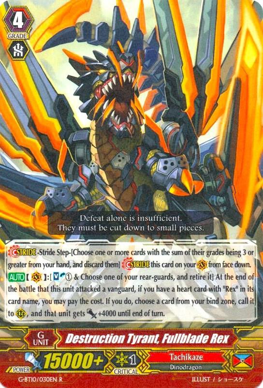 Destruction Tyrant, Fullblade Rex, G-BT10: Raging Clash of the Blade Fangs G-BT10/030EN