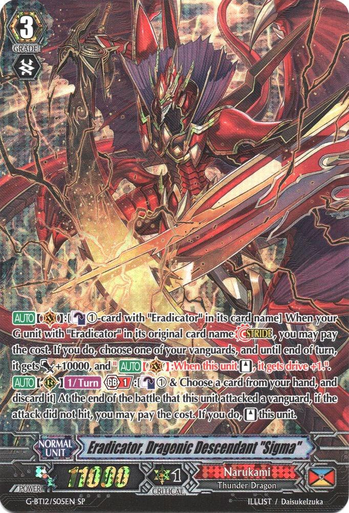 Eradicator, Dragonic Descendant "Sigma" (SP), G-BT12: Dragon King's Awakening G-BT12/S05EN