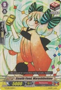 Stealth Fiend, Warashibehime, G-TCB01: The RECKLESS RAMPAGE G-TCB01/051EN
