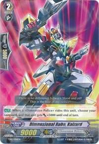 Dimensional Robo, Kaizard, Trial Deck 12: Dimensional Brave Kaiser TD12/006EN