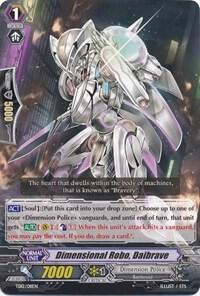 Dimensional Robo, Daibrave, Trial Deck 12: Dimensional Brave Kaiser TD12/011EN