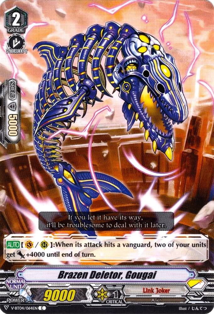 Brazen Deletor, Gougai, V-BT04: Vilest! Deletor V-BT04/064EN