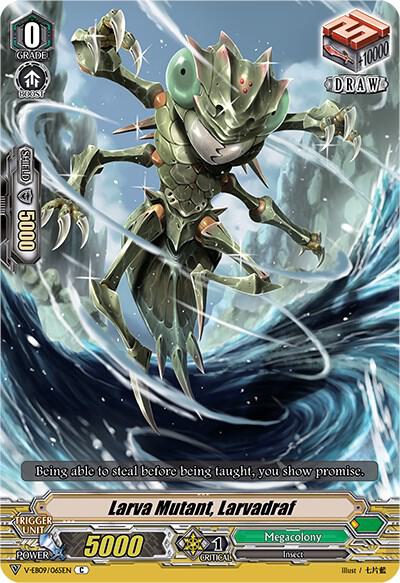 Larva Mutant, Larvadraf, V-EB09: The Raging Tactics V-EB09/065EN