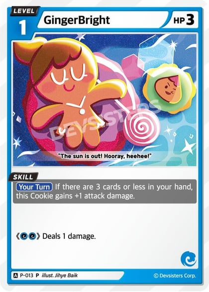 GingerBright (013), Promotion Cards P-013