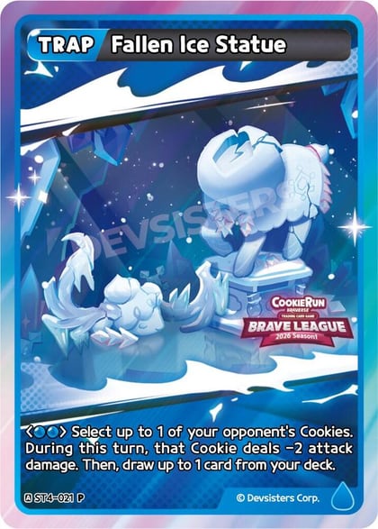 Fallen Ice Statue (Brave League), Promotion Cards ST4-021