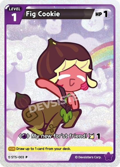 Fig Cookie, Promotion Cards ST5-003
