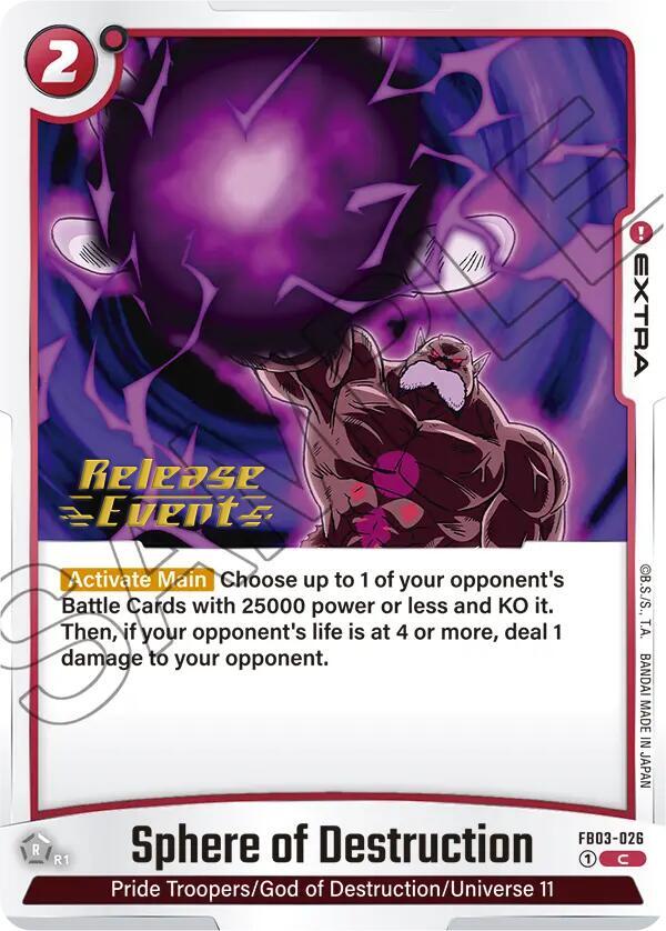Sphere of Destruction, Raging Roar Release Event Cards FB03-026