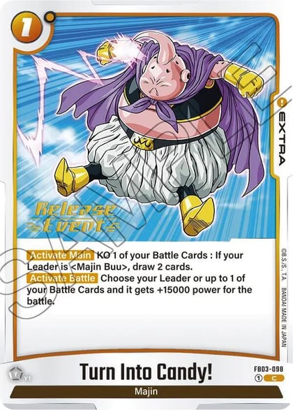 Turn Into Candy!, Raging Roar Release Event Cards FB03-098