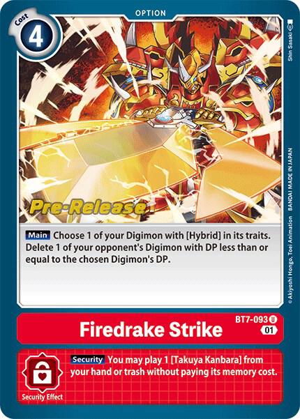 Firedrake Strike, Next Adventure Pre-Release Cards BT7-093 U