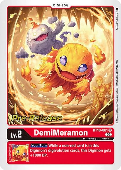 DemiMeramon, Xros Encounter Pre-Release Cards BT10-001 U